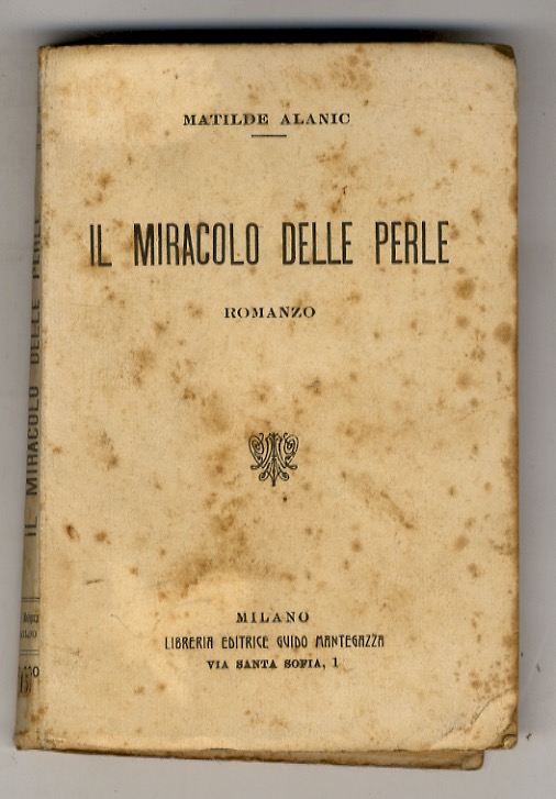 Il miracolo delle perle. Romanzo.