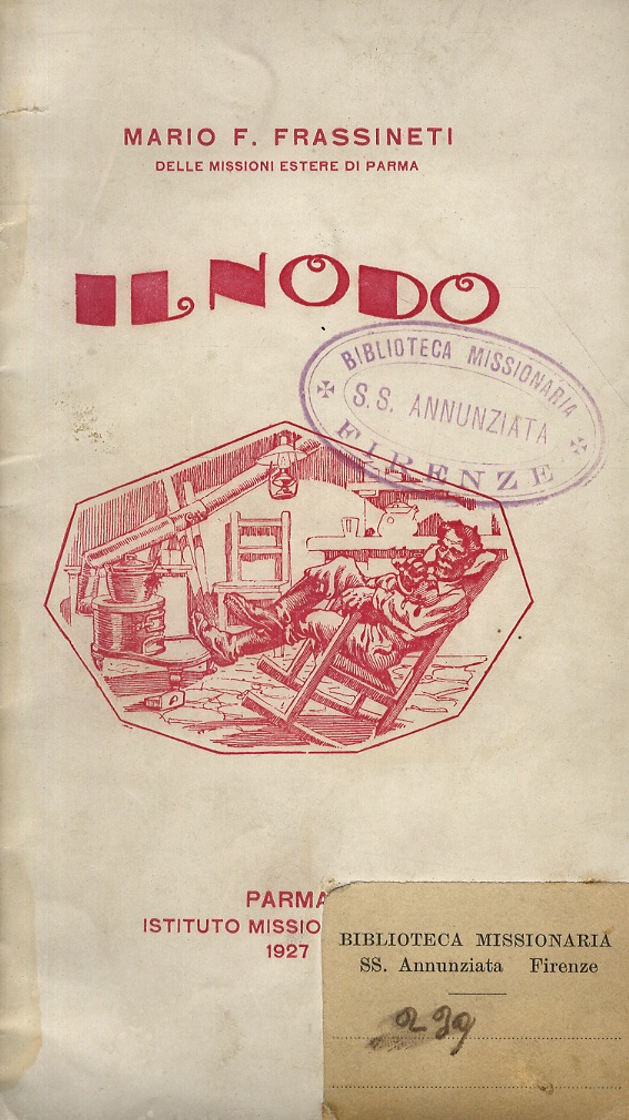 Il Nodo. Bozzetto missionario in 1 atto.