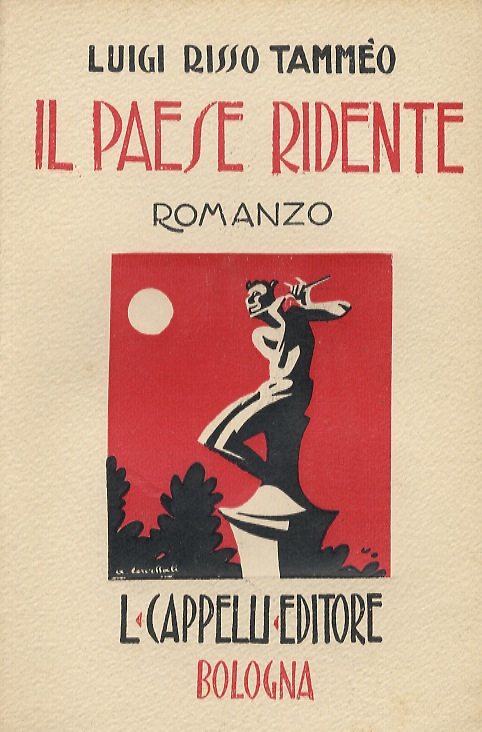 Il Paese ridente. Romanzo.