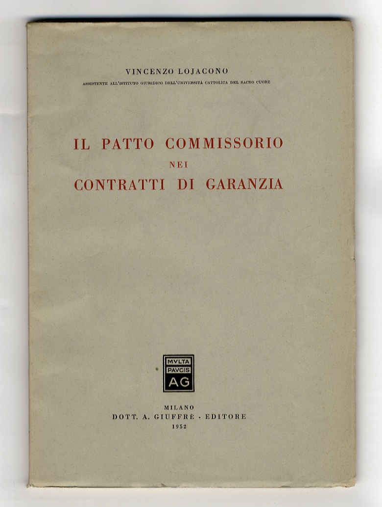 Il patto commissorio nei contratti di garanzia.