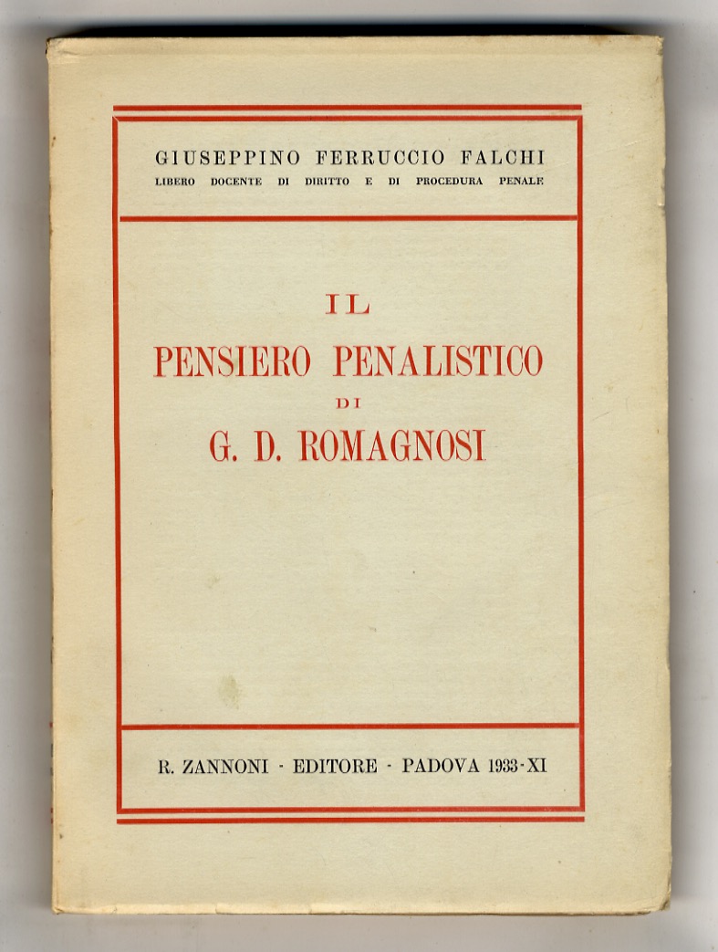 Il pensiero penalistico di G. D. Romagnosi.