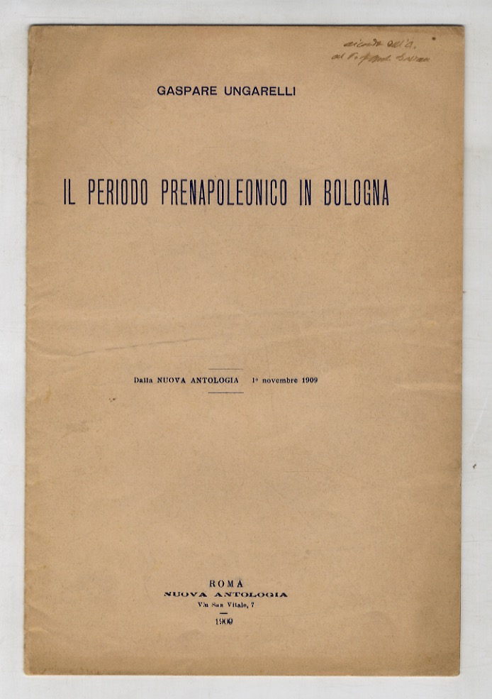 Il periodo prenapoleonico in Bologna. Dalla Nuova Antologia - 1° …