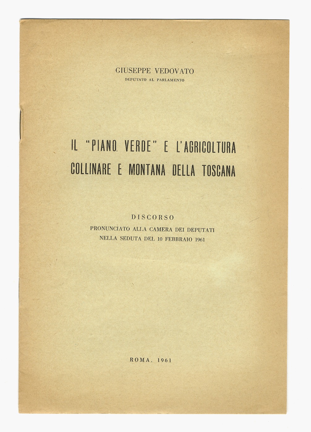 Il “piano verde” e l'agricoltura collinare e montana della Toscana. …