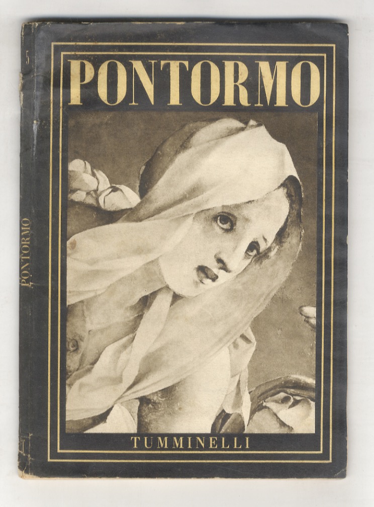 Il Pontormo. Con cinquantasei tavole.