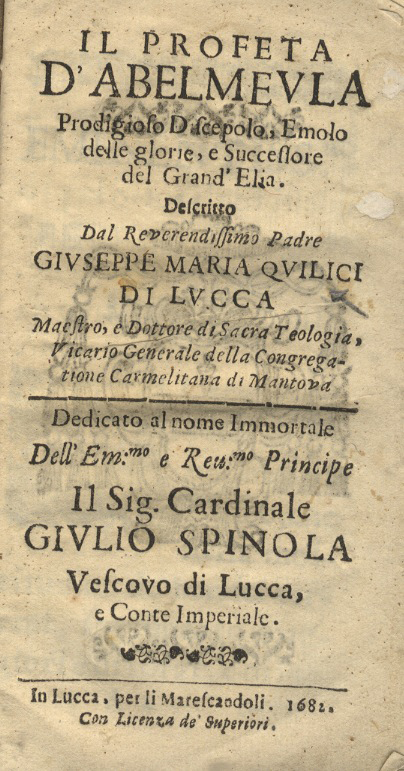 Il profeta d'Abelmeula, prodigioso discepolo, Emolo delle glorie, e Successore …