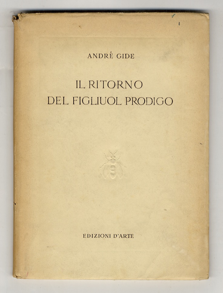 Il Ritorno del Figliol Prodigo. Seguito da "I Dieci romanzi …