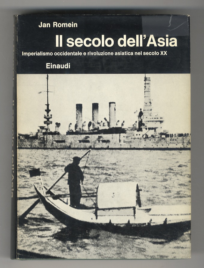 Il secolo dell'Asia. Imperialismo occidentale e rivoluzione asiatica nel secolo …