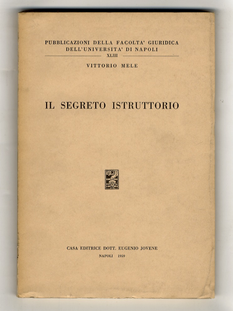 Il segreto istruttorio.