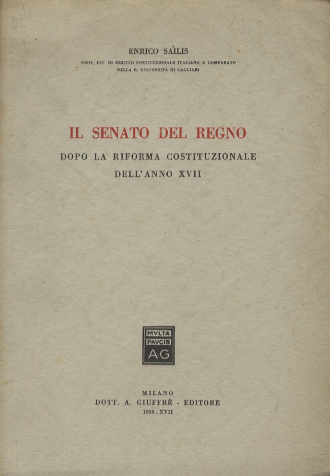 Il Senato del Regno dopo la riforma costituzionale dell'anno XVII.
