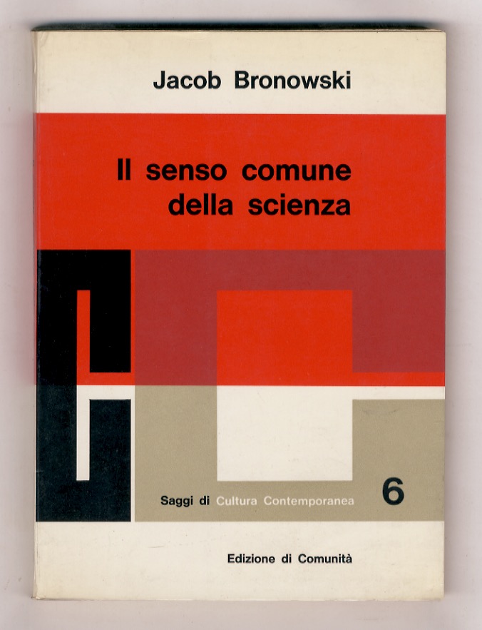 Il senso comune della scienza. (Traduzione di Amerigo Guadagnin).