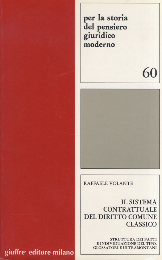 Il sistema contrattuale del diritto comune classico. Struttura dei patti …
