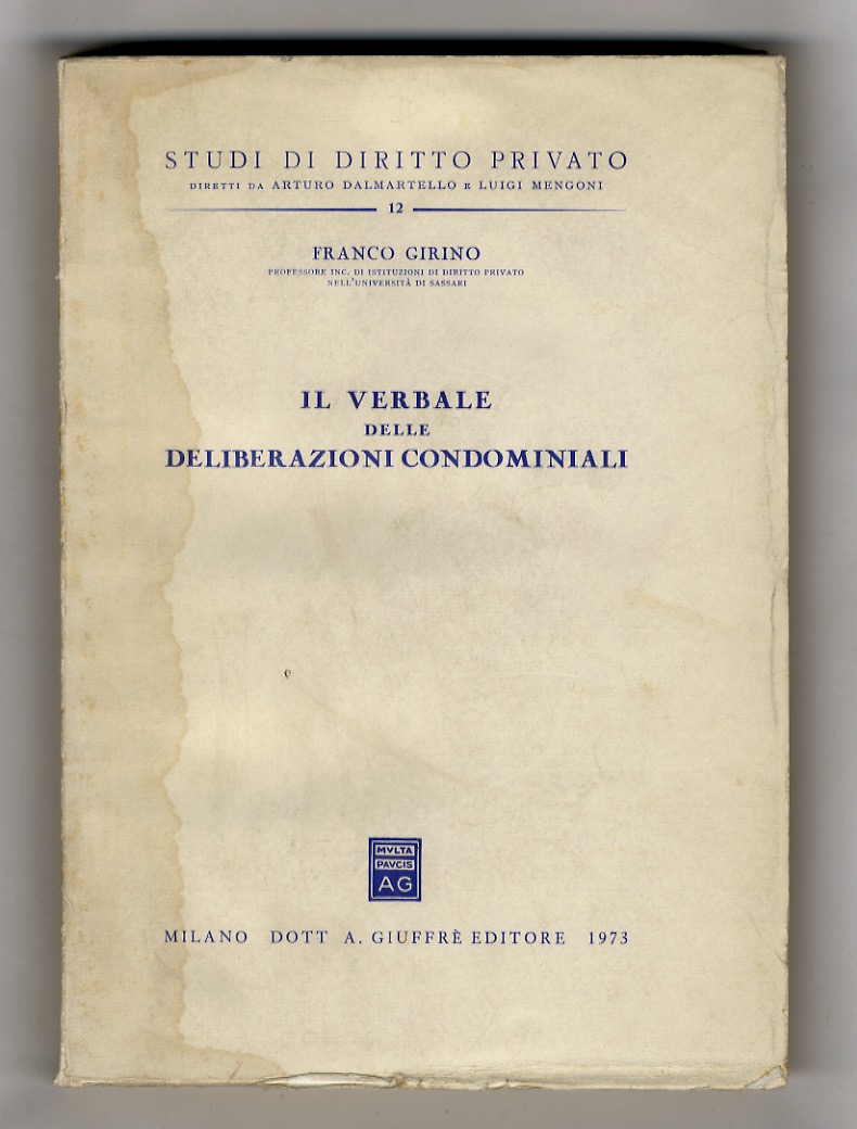 Il verbale delle deliberazioni condominiali.