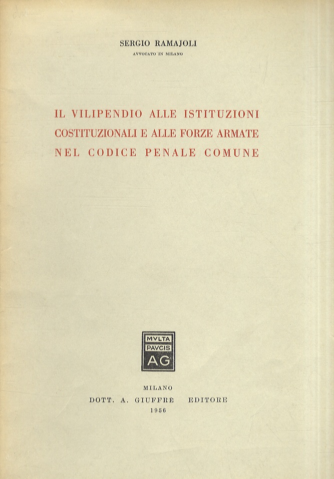 Il vilipendio alle istituzioni costituzionali e alle forze armate nel …