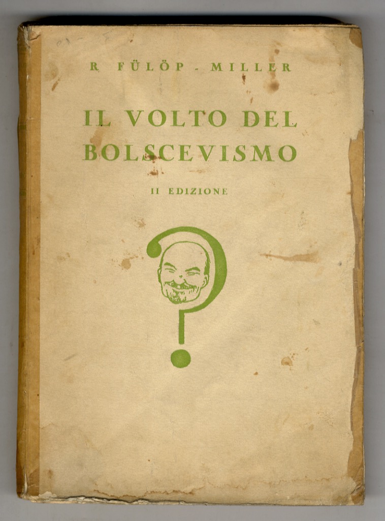 Il volto del bolscevismo. Prefazione di Curzio Malaparte. Traduzione di …