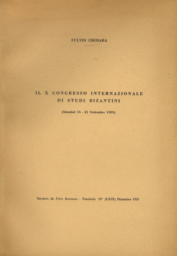 Il X Congresso Internazionale di Studi Bizantini. (Istanbul, 15-21 Settembre …