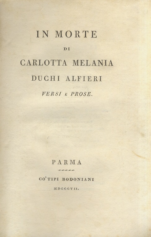 In morte di Carlotta Melania Duchi Alfieri. Versi e prose.