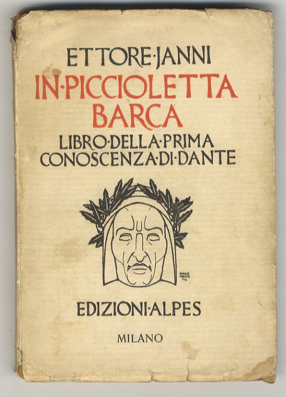 In piccioletta barca. Libro della prima conoscenza di Dante.