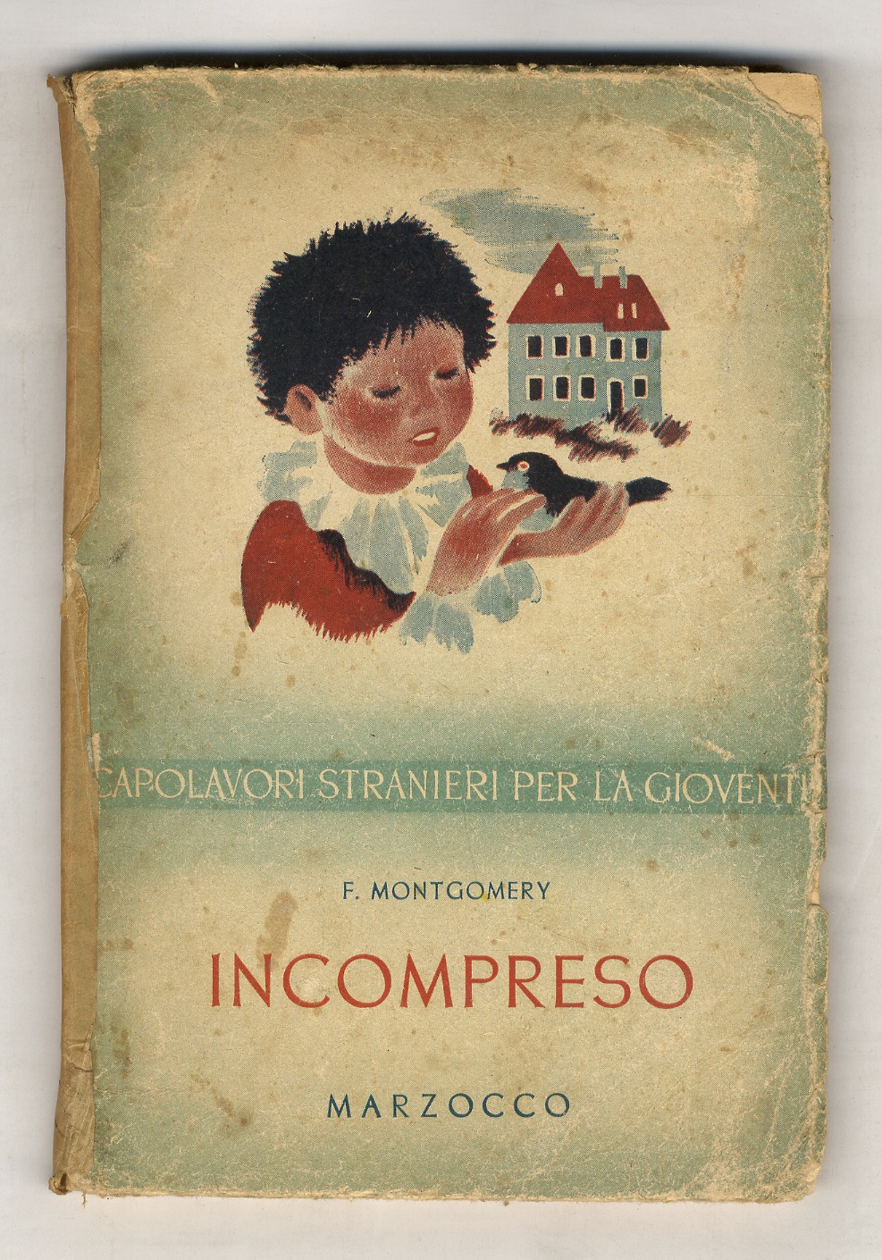 Incompreso. Traduzione di R. Rusca. Coperta e illustrazioni di A. …