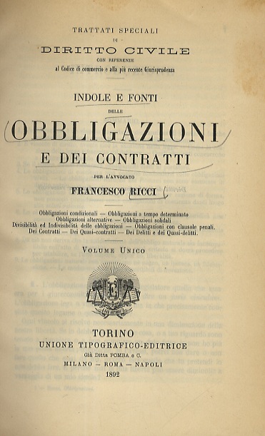 Indole e fonti delle obbligazioni e dei contratti.