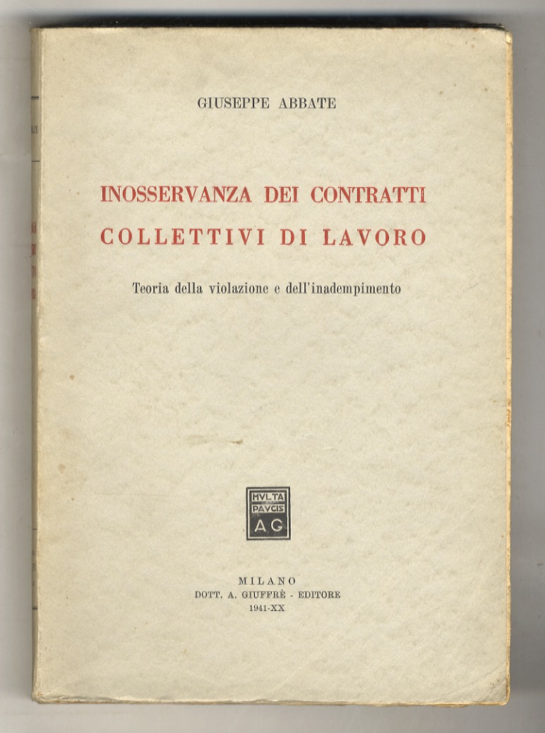 Inosservanza dei contratti collettivi di lavoro. Teoria della violazione e …