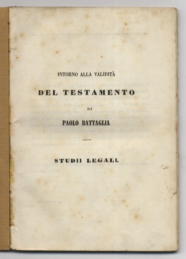 Intorno alla validità del testamento di Paolo Battaglia. Studi legali.