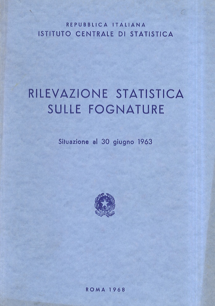 ISTITUTO CENTRALE DI STATISTICA. Rilevazione statistica sulle fognature. Situazione al …