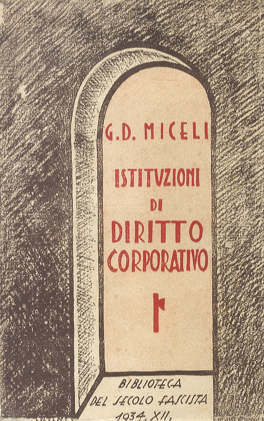 Istituzioni di diritto corporativo.