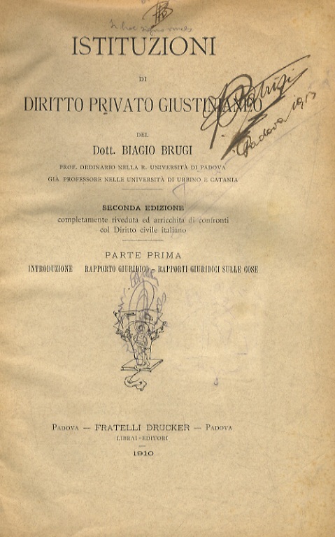 Istituzioni di diritto privato giustinianeo. Seconda edizione completamente riveduta ed …