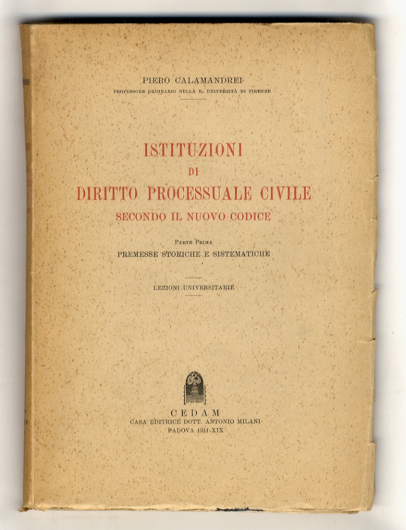 Istituzioni di diritto processuale civile secondo il nuovo codice. Parte …