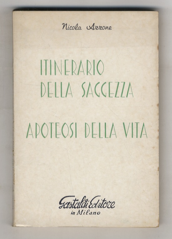 Itinerario della saggezza - Apoteosi della vita.