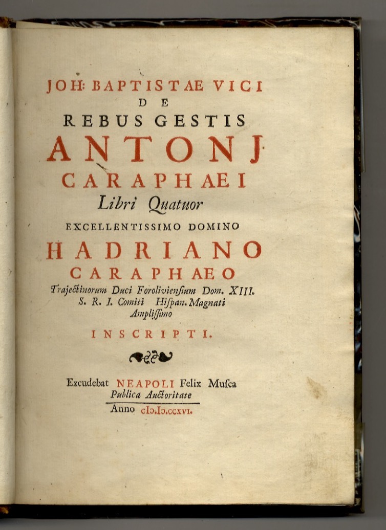 Joh. Baptistae Vici De rebus gestis Antonj Caraphaei libri quatuor …