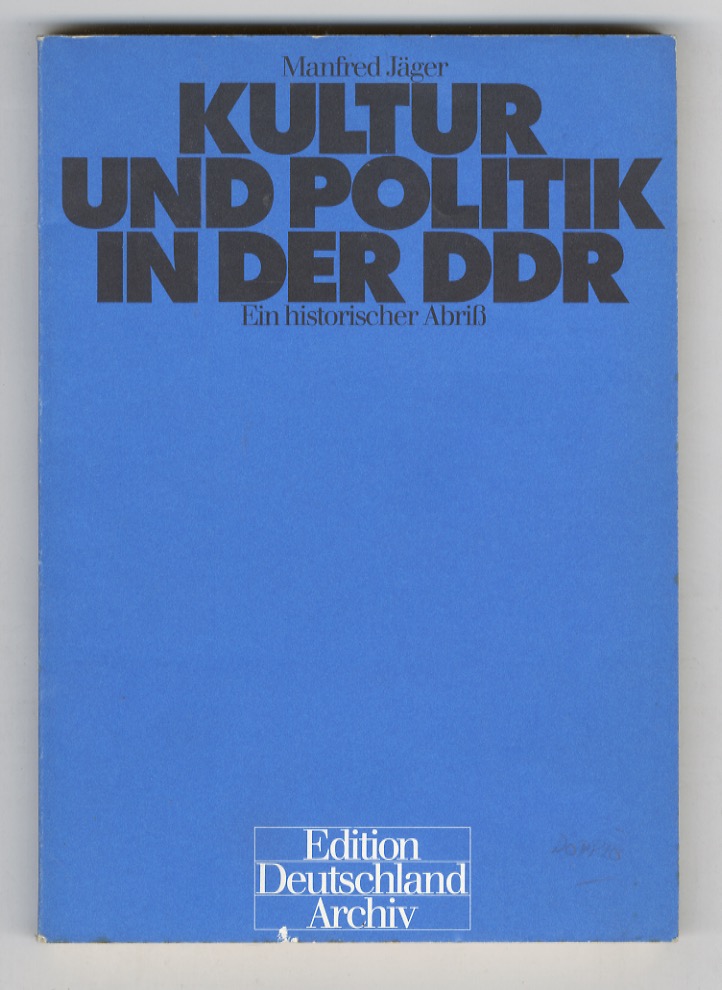 Kultur und politik in der DDR. Eine historischer Abriss.