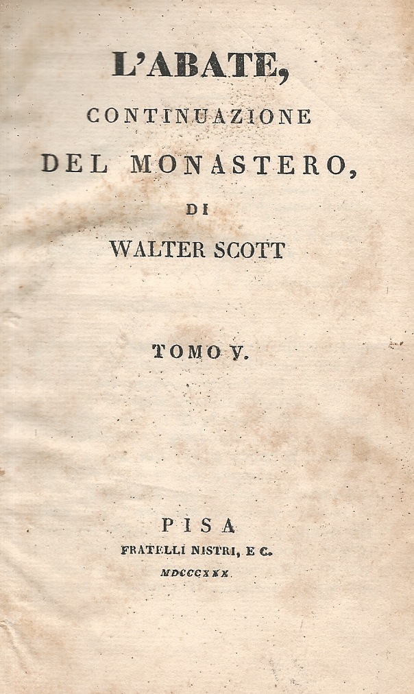 L'Abate, continuazione del Monastero (.) Tomo II, Tomo III, Tomo …