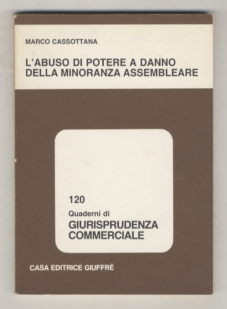 L'abuso di potere a danno della minoranza assembleare.