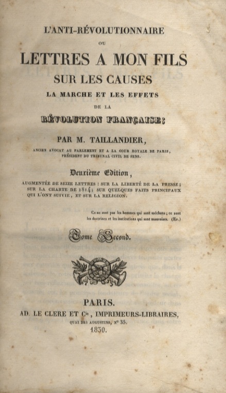 L'Anti-révolutionnaire ou lettres à mon fils sur les causes, la …