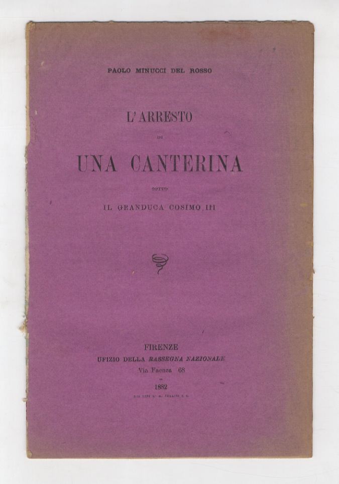 L'arresto di una canterina sotto il Granduca Cosimo III.