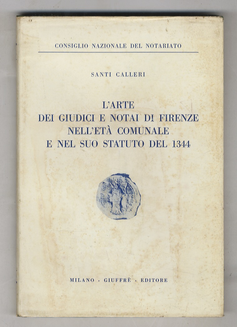 L'arte dei giudici e notai di Firenze nell'età comunale e …