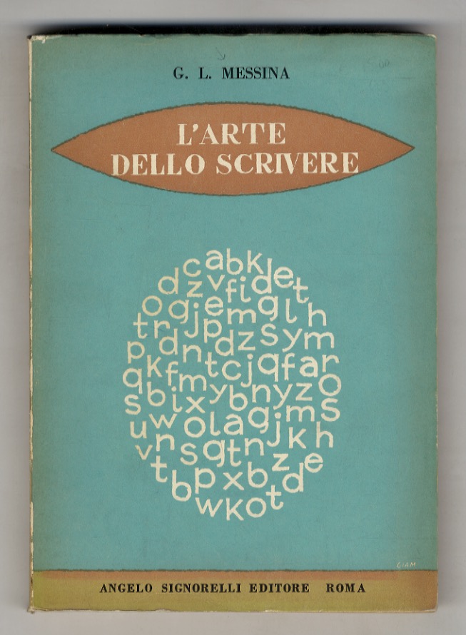 L'arte dello scrivere. Norme di fonetica e di ortografia. Elementi …