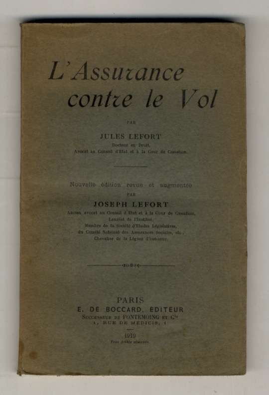 L'Assurance contre le Vol. Nouvelle édition revue et augmentée.