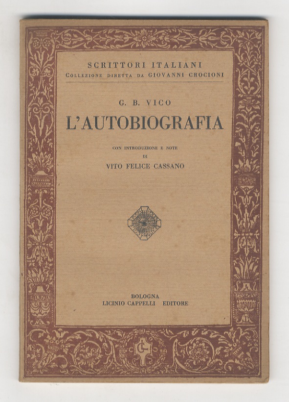 L'autobiografia. Con introduzione e note di Vito Felice Cassano.