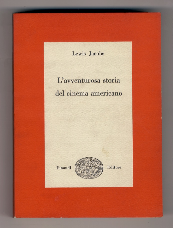 L'avventurosa storia del cinema americano.