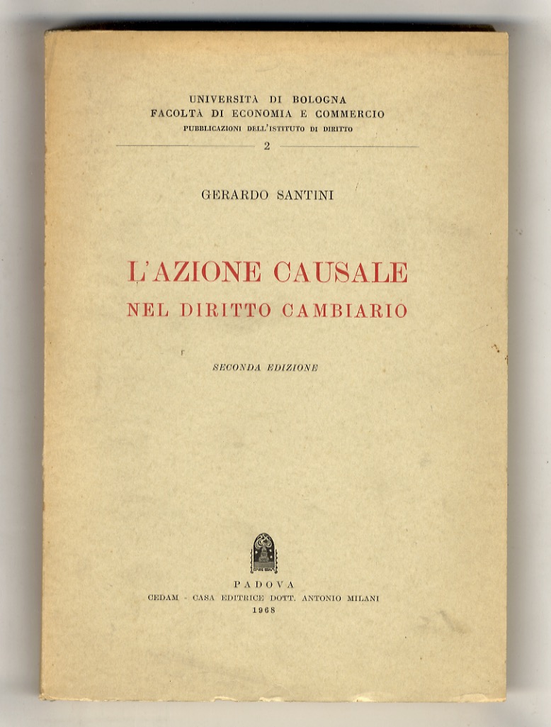 L'azione causale nel diritto cambiario. Seconda edizione.