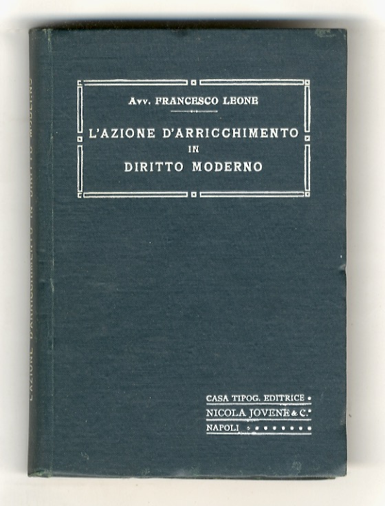 L'azione d'arricchimento in diritto moderno.