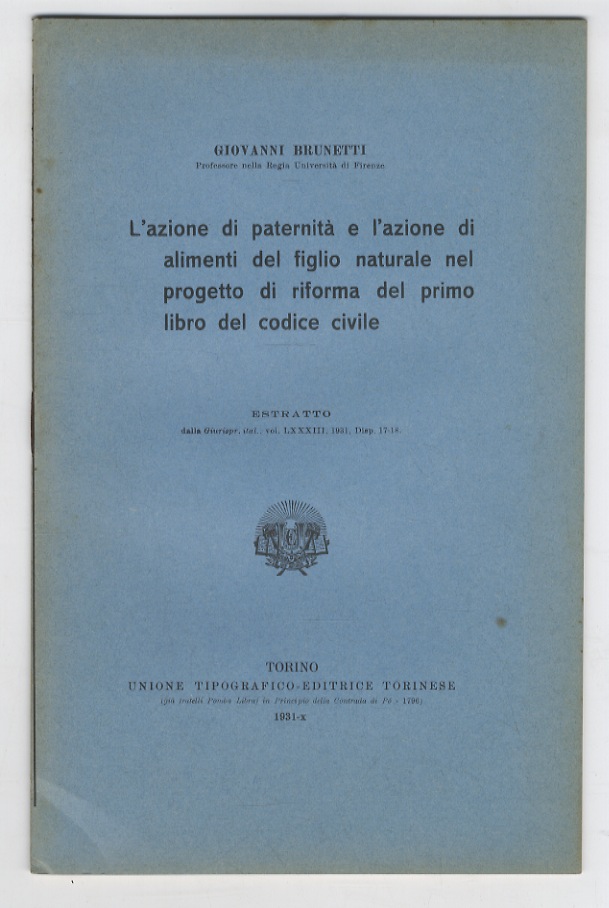 L'azione di paternità e l'azione di alimenti del figlio naturale …