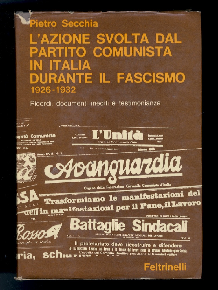 L'azione svolta dal Partito Comunista in Italia durante il fascismo. …
