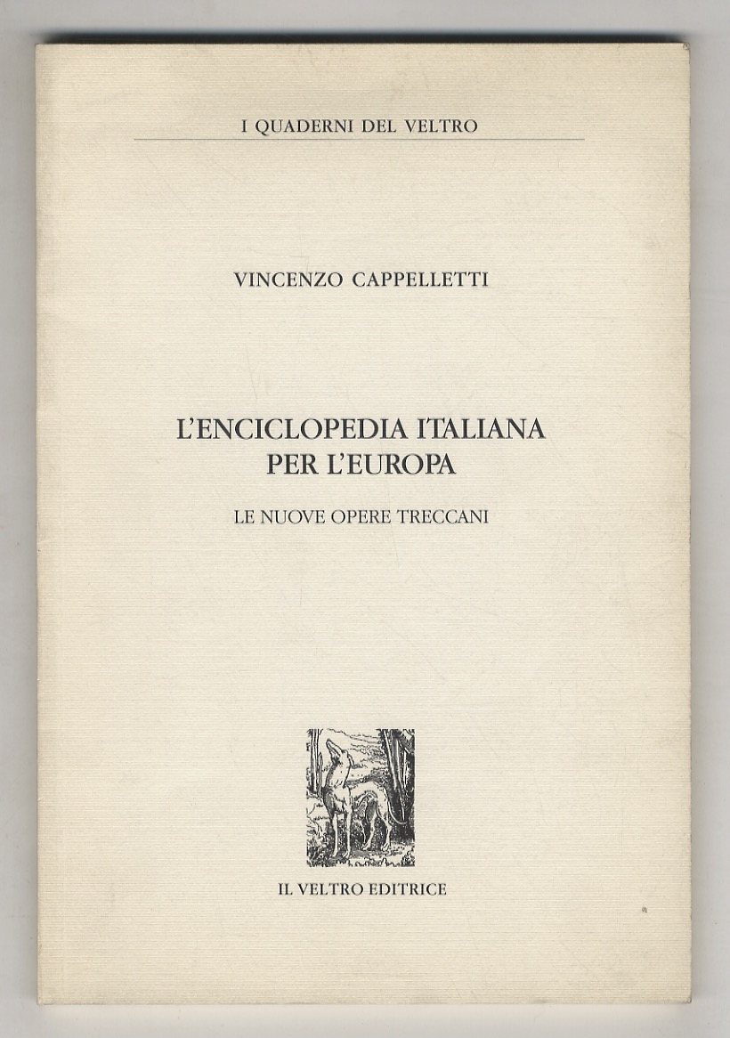 L'Enciclopedia Italiana per l'Europa. Le nuove opere Treccani.