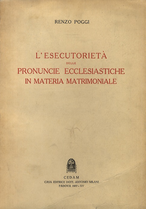 L'esecutorietà delle pronuncie ecclesiastiche in materia matrimoniale.