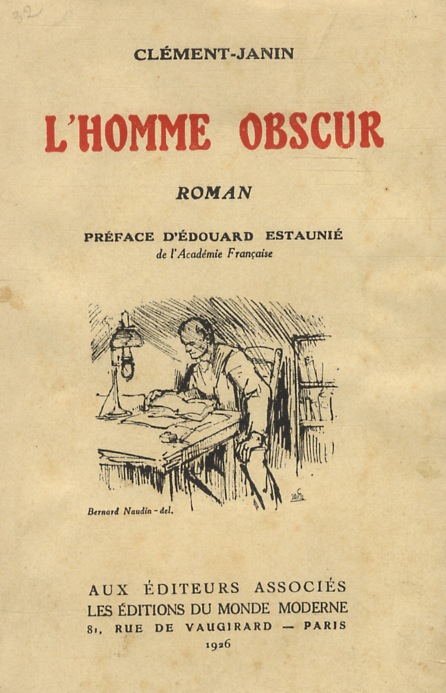 L'homme obscur. Roman. Préface d'Edouard Estaunié [.].