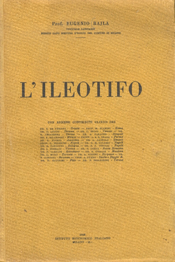 L'ileotifo (o tifo addominale). Con annessi contributi clinici.