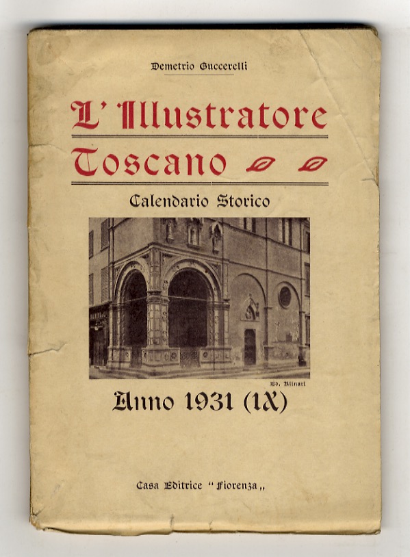 L'Illustratore Toscano. Calendario storico, per l'anno 1931.